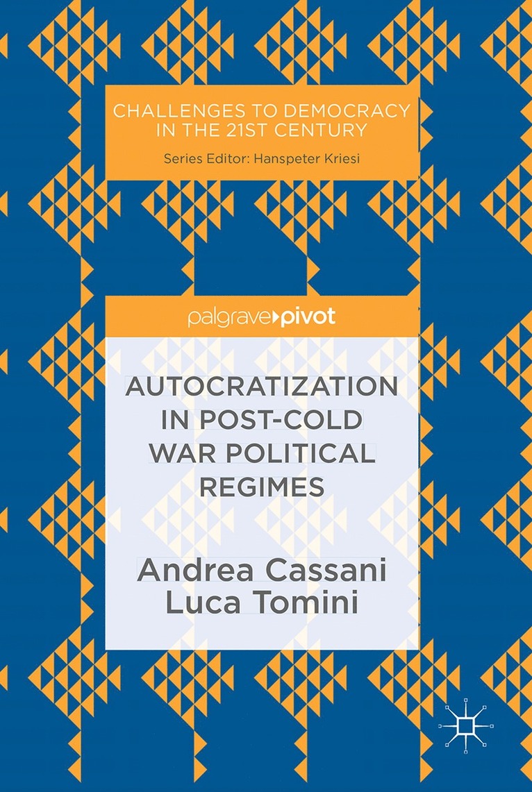 Andrea Cassani, Luca Tomini - Autocratization in post-Cold War Political Regimes, Inbunden