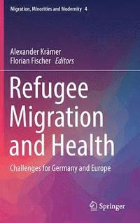 bokomslag Refugee Migration and Health
