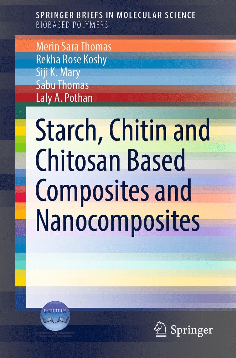 Starch, Chitin and Chitosan Based Composites and Nanocomposites 1