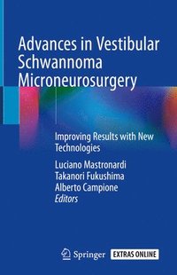bokomslag Advances in Vestibular Schwannoma Microneurosurgery