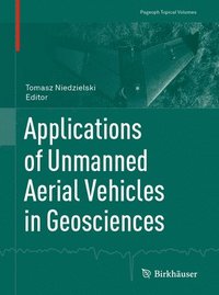 bokomslag Applications of Unmanned Aerial Vehicles in Geosciences