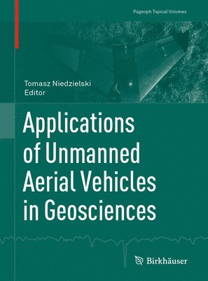 bokomslag Applications of Unmanned Aerial Vehicles in Geosciences