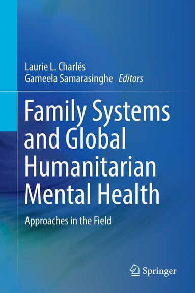 bokomslag Family Systems and Global Humanitarian Mental Health