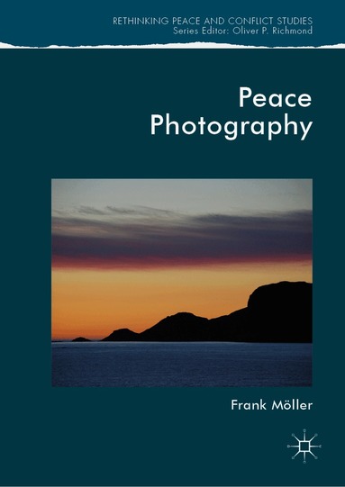 Frank Möller - Peace Photography, Inbunden