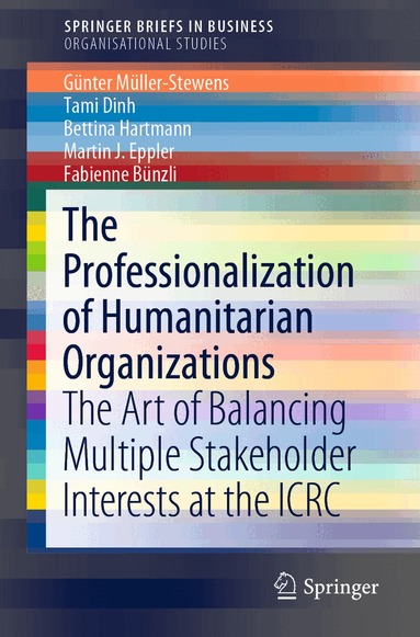 Günter Müller-Stewens, Tami Dinh, Bettina Hartmann, Martin J. Eppler, Fabienne Bünzli - Professionalization of Humanitarian Organizations, Häftad