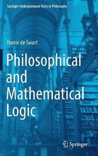 bokomslag Philosophical and Mathematical Logic