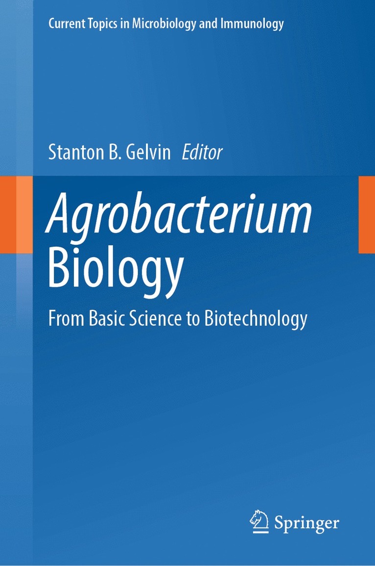 Stanton B. Gelvin - Agrobacterium Biology, Inbunden