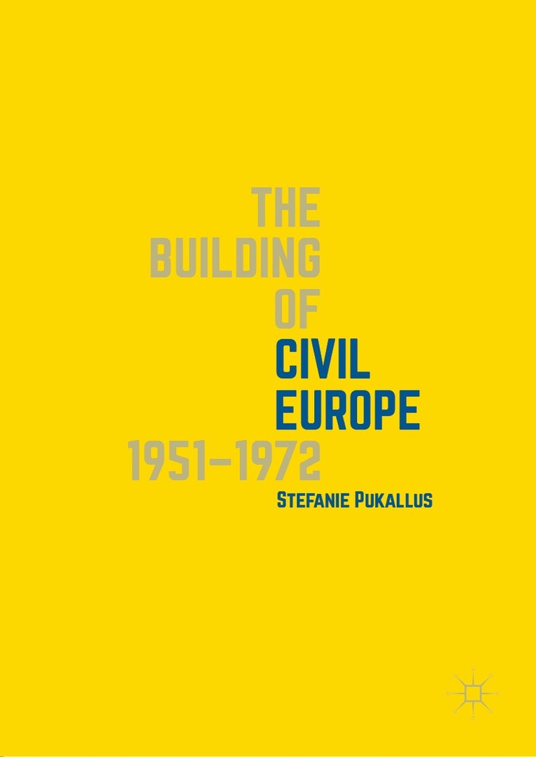 Building of Civil Europe 1951–1972