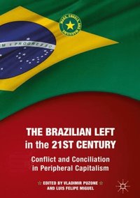 bokomslag Brazilian Left In The 21st Century