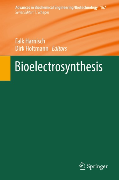 Falk Harnisch, Dirk Holtmann - Bioelectrosynthesis, Inbunden