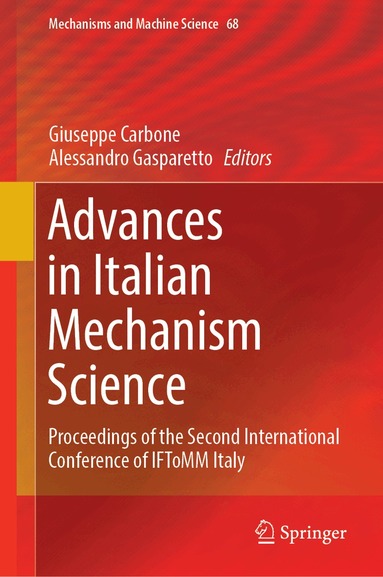 Giuseppe Carbone, Alessandro Gasparetto - Advances in Italian Mechanism Science, Inbunden