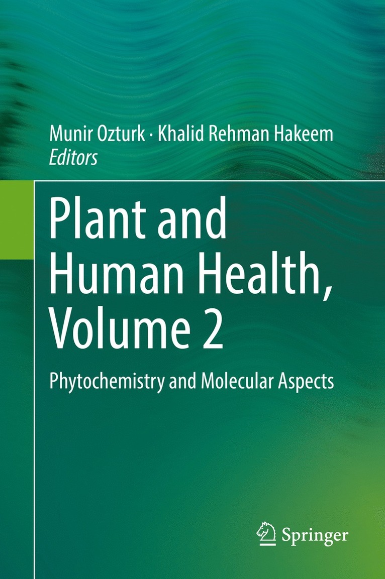 Munir Ozturk, Khalid Rehman Hakeem - Plant and Human Health, Volume 2, Inbunden