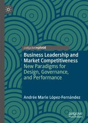 bokomslag Business Leadership and Market Competitiveness