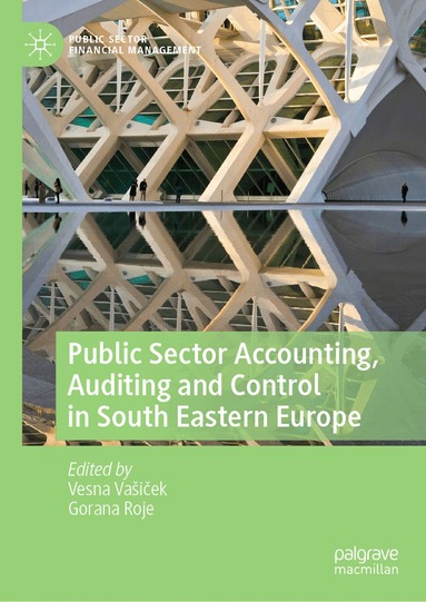 Vesna Vašiček, Gorana Roje - Public Sector Accounting, Auditing and Control in South Eastern Europe, Inbunden