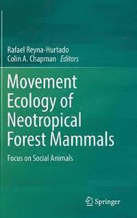 bokomslag Movement Ecology of Neotropical Forest Mammals