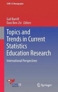 bokomslag Topics and Trends in Current Statistics Education Research