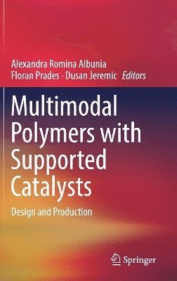 bokomslag Multimodal Polymers with Supported Catalysts