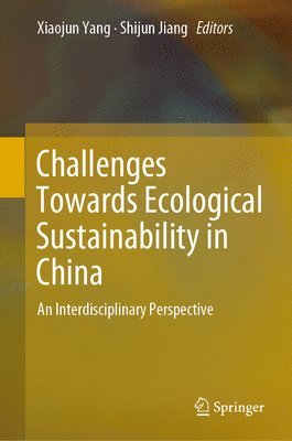 Challenges Towards Ecological Sustainability in China 1