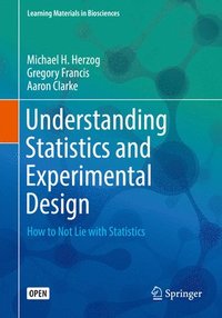 bokomslag Understanding Statistics and Experimental Design