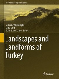 bokomslag Landscapes and Landforms of Turkey