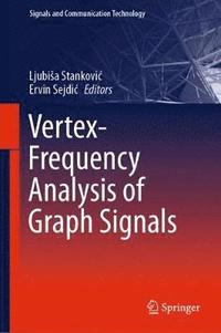 bokomslag Vertex-Frequency Analysis of Graph Signals