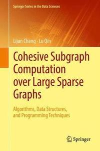 bokomslag Cohesive Subgraph Computation over Large Sparse Graphs
