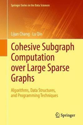 Cohesive Subgraph Computation over Large Sparse Graphs 1