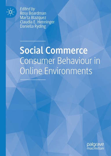 Rosy Boardman, Marta Blazquez, Claudia E. Henninger, Daniella Ryding - Social Commerce, Inbunden