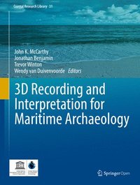 bokomslag 3D Recording and  Interpretation for Maritime Archaeology