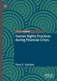 bokomslag Human Rights Practices during Financial Crises