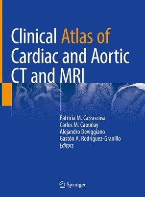 bokomslag Clinical Atlas of Cardiac and Aortic CT and MRI
