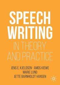 bokomslag Speechwriting in Theory and Practice
