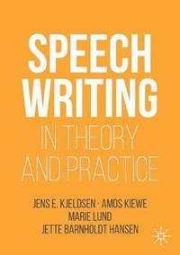bokomslag Speechwriting in Theory and Practice