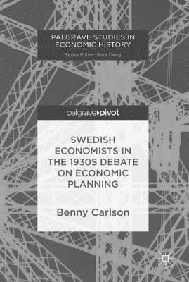 Swedish Economists in the 1930s Debate on Economic Planning 1