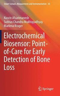 bokomslag Electrochemical Biosensor: Point-of-Care for Early Detection of Bone Loss