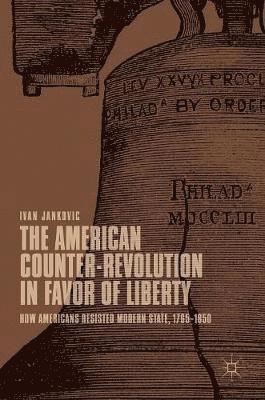 bokomslag American Counter-Revolution in Favor of Liberty