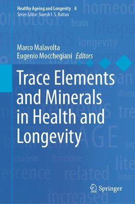 bokomslag Trace Elements and Minerals in Health and Longevity