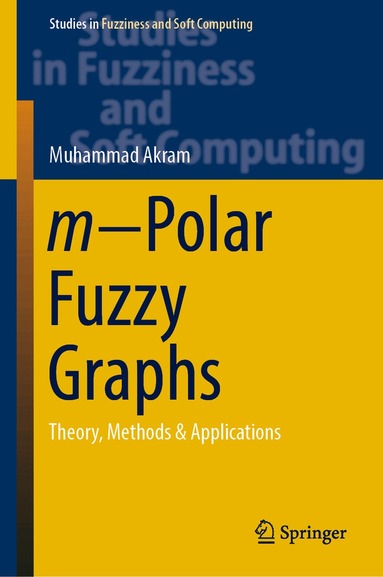 Muhammad Akram - m−Polar Fuzzy Graphs, Inbunden