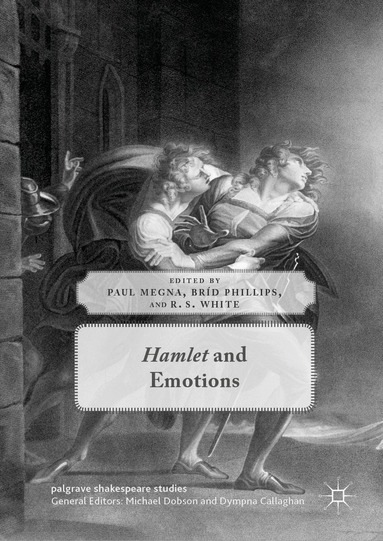Paul Megna, Bríd Phillips, R.S. White - Hamlet and Emotions, Inbunden
