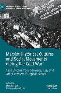 bokomslag Marxist Historical Cultures and Social Movements during the Cold War