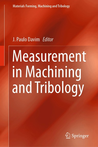 J. Paulo Davim - Measurement in Machining and Tribology, Inbunden