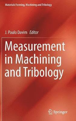 Measurement in Machining and Tribology 1
