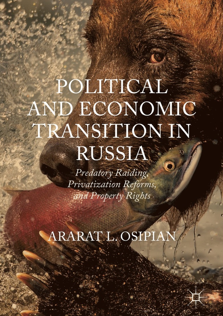 Ararat L. Osipian - Political and Economic Transition in Russia, Inbunden