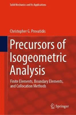 Precursors of Isogeometric Analysis 1