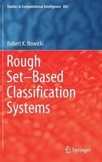 bokomslag Rough SetBased Classification Systems