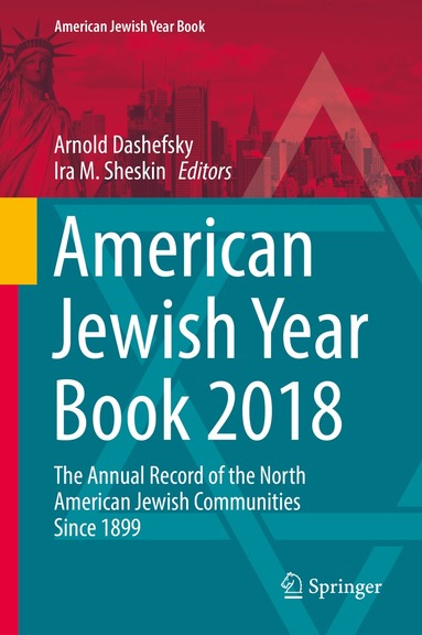 Arnold Dashefsky, Ira M. Sheskin - American Jewish Year Book 2018, Inbunden