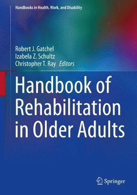 Handbook of Rehabilitation in Older Adults 1