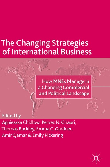 Agnieszka Chidlow, Pervez N. Ghauri, Thomas Buckley, Emma C. Gardner, Amir Qamar, Emily Pickering - Changing Strategies of International Business, Inbunden