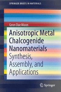 bokomslag Anisotropic Metal Chalcogenide Nanomaterials