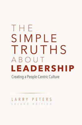 bokomslag The Simple Truths About Leadership